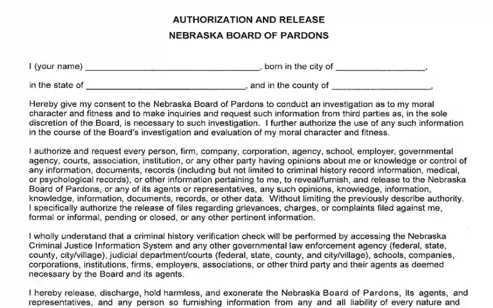 An authorization and release form for a pardon application in Nebraska requires the names, places of birth, and signatures of the required individuals.